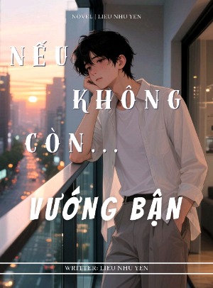 Nếu Không Còn Vướng Bận 