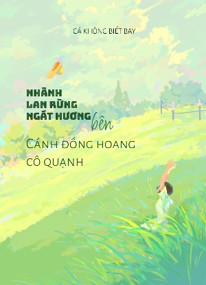 Nhành Lan Rừng Ngát Hương Bên Cánh Đồng Hoang Cô Quạnh