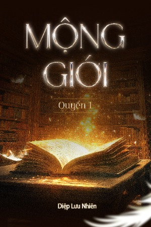 Mộng Giới - Quyển 1: Bí ẩn trường Hell Angel