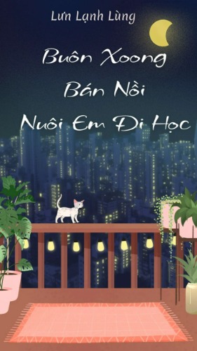 Buôn Xoong Bán Nồi Nuôi Em Đi Học