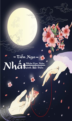 [Tiễn Nga - 戬娥] Nhất Nhãn Vạn Niên, Nhất Thành Bất Biến