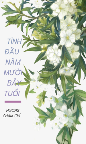 Tình Đầu Năm Mười Bảy Tuổi 