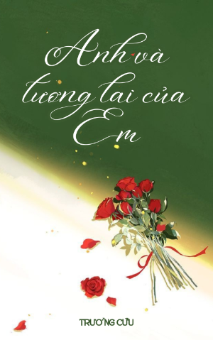 Anh và tương lai của Em.