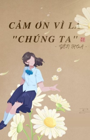 Cảm Ơn Vì Là "Chúng Ta"