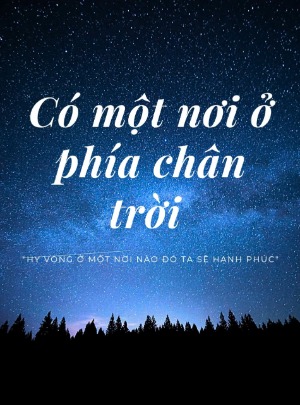 có một nơi ở phía chân trời