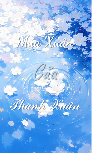 Mùa Xuân Của Thanh Xuân