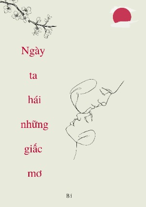 Ngày ta hái những giấc mơ