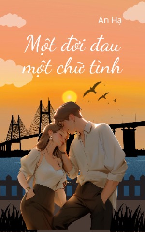 Nửa Đời Đau Một Chữ Tình