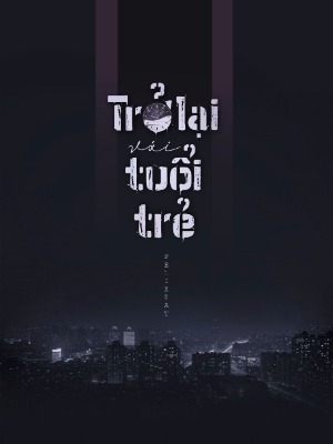 Trở lại với tuổi trẻ