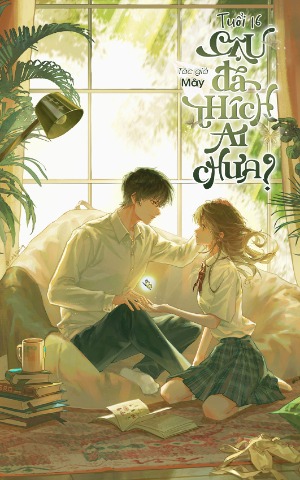 Tuổi 16 Cậu Đã Thích Ai Chưa?